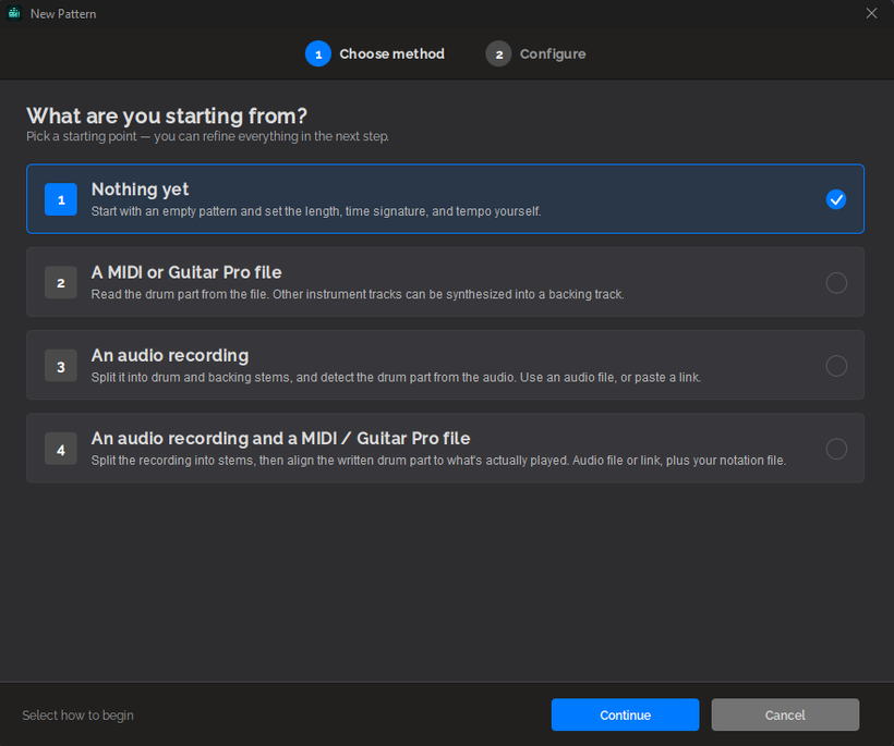 The New Pattern wizard on step 1, "Choose method", asking "What are you starting from?" with four options: Nothing yet, A MIDI or Guitar Pro file, An audio recording, and An audio recording and a MIDI / Guitar Pro file.